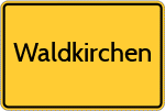 Waldkirchen, Niederbayern