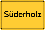 Süderholz, Vorpommern